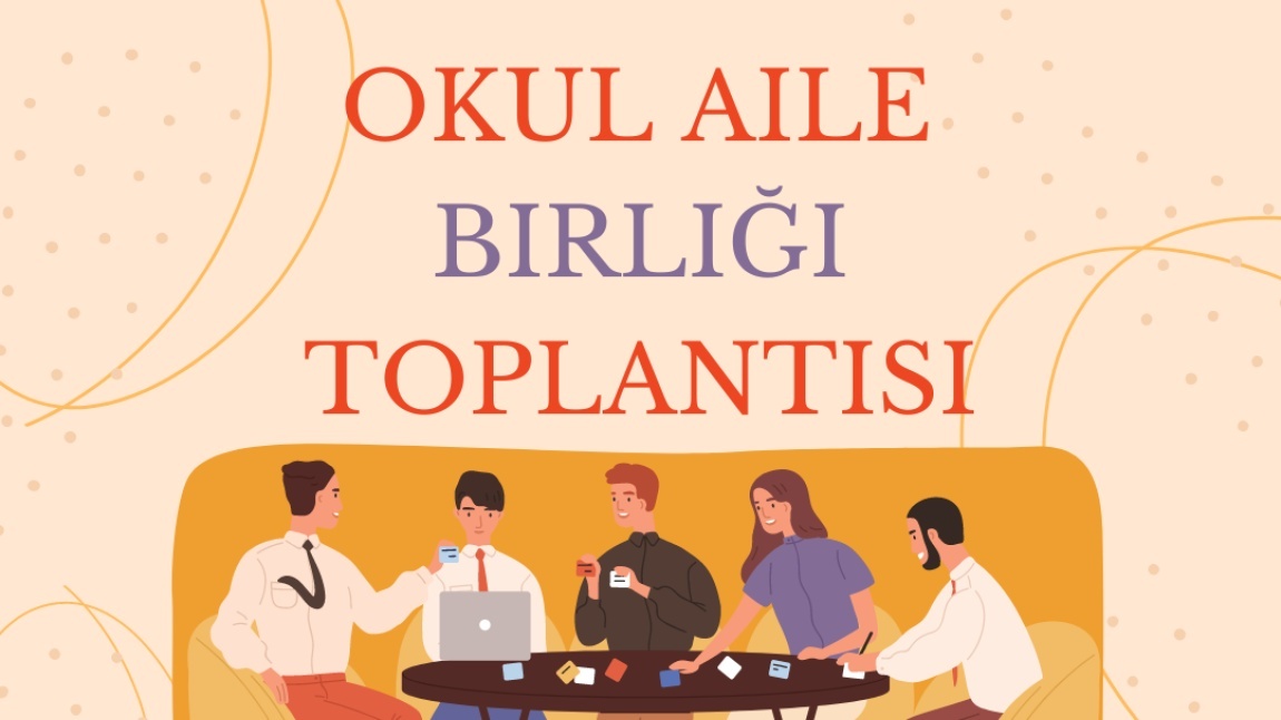 Okul Aile Birliği Genel Kurul Toplantısı