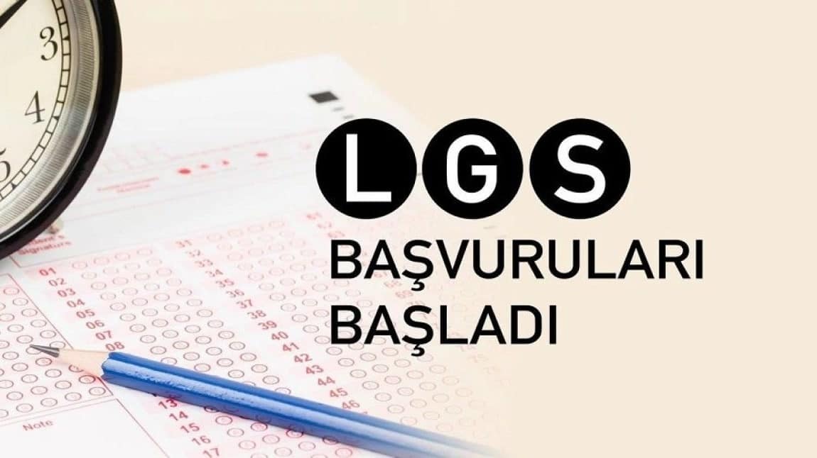 LGS Başvuruları Başladı